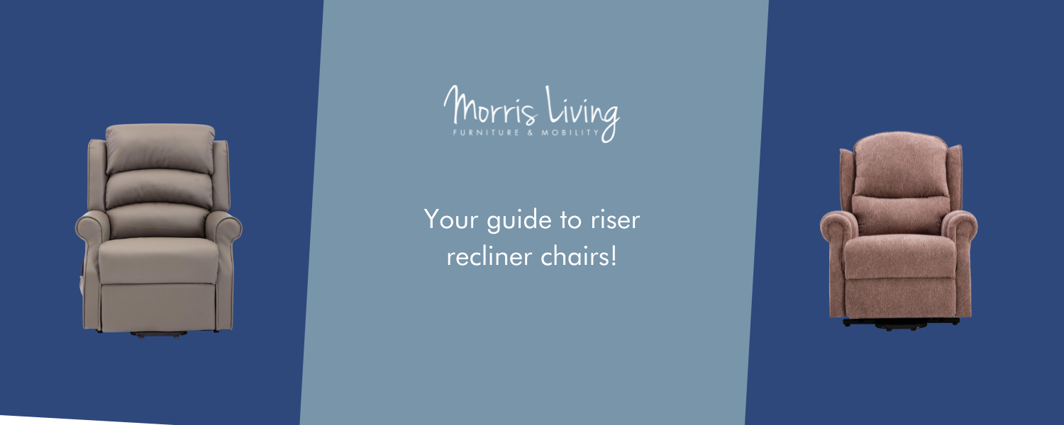 Meet Our Single and Dual Motor Riser Recliner Chairs